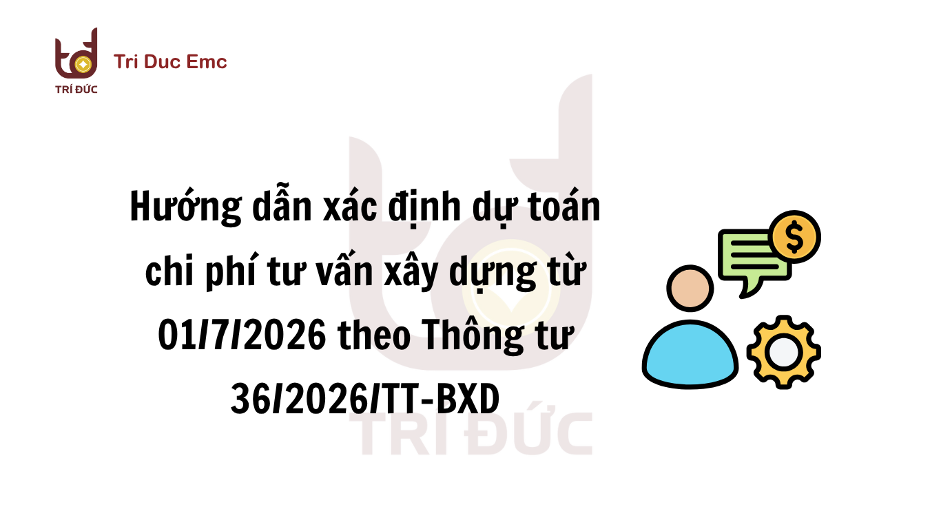 Dự toán chi phí tư vấn xây dựng 2026